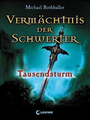 cover image of Vermächtnis der Schwerter (Band 1)--Tausendsturm
